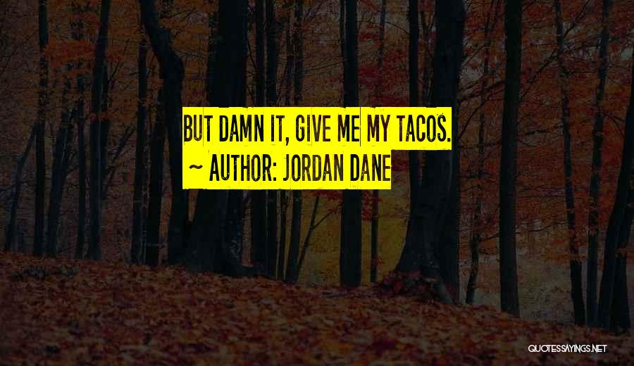 Jordan Dane Quotes 623866