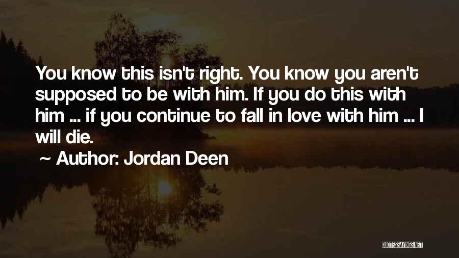 Jordan Deen Quotes 1537950