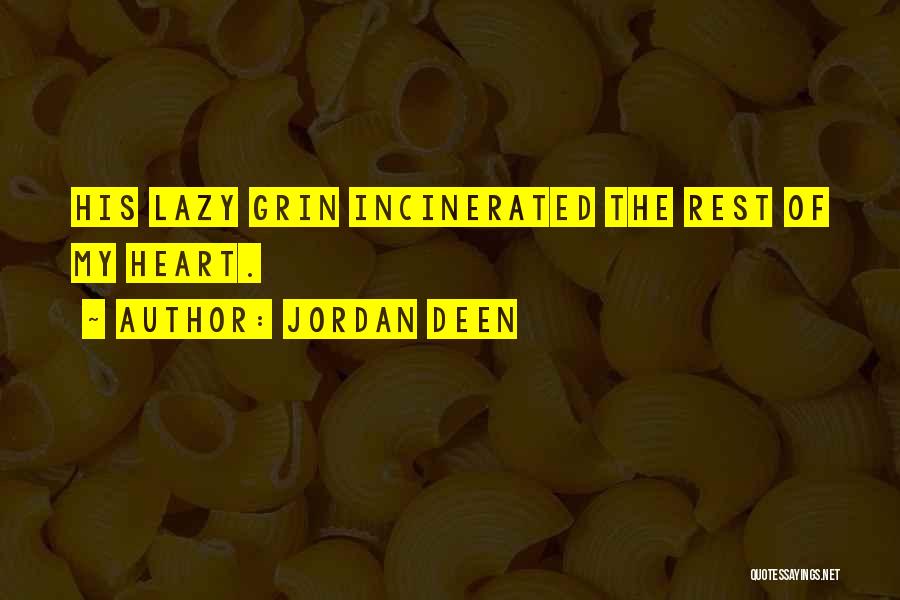 Jordan Deen Quotes 829487