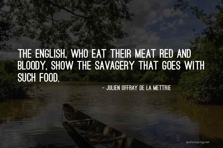 Jordan Dreyer Quotes By Julien Offray De La Mettrie Jordan Dreyer Quotes By Julien Offray De La Mettrie