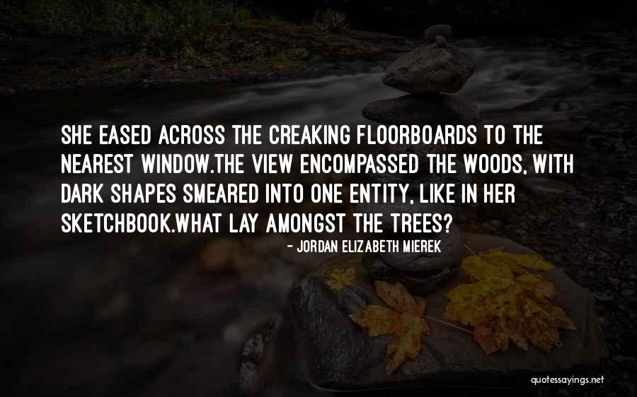 Jordan Elizabeth Mierek Quotes 215307