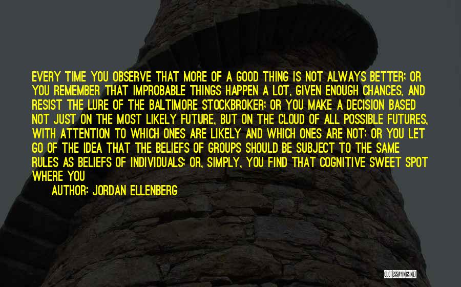 Jordan Ellenberg Quotes 1089657