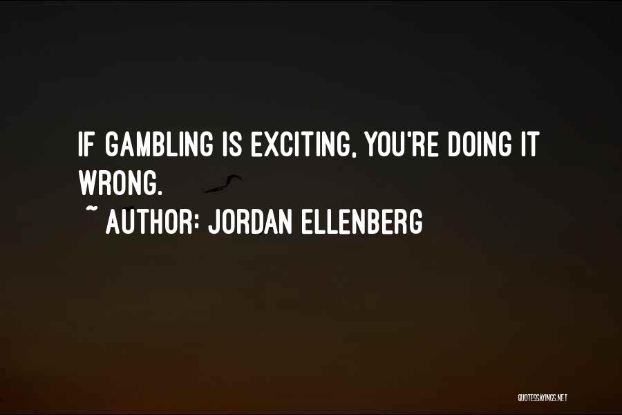 Jordan Ellenberg Quotes 729414
