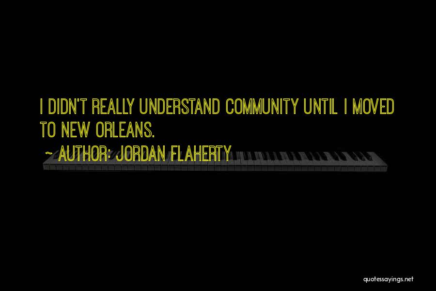 Jordan Flaherty Quotes 1672128