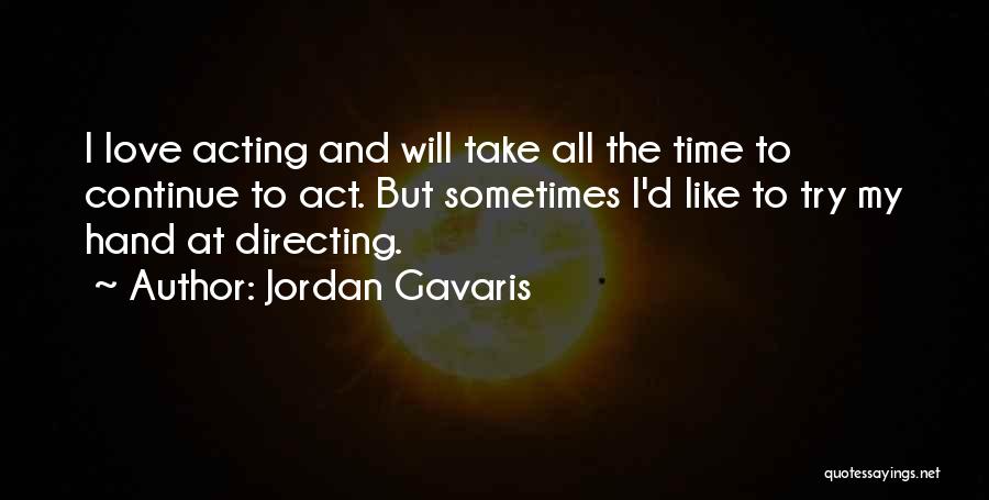 Jordan Gavaris Quotes 1020245