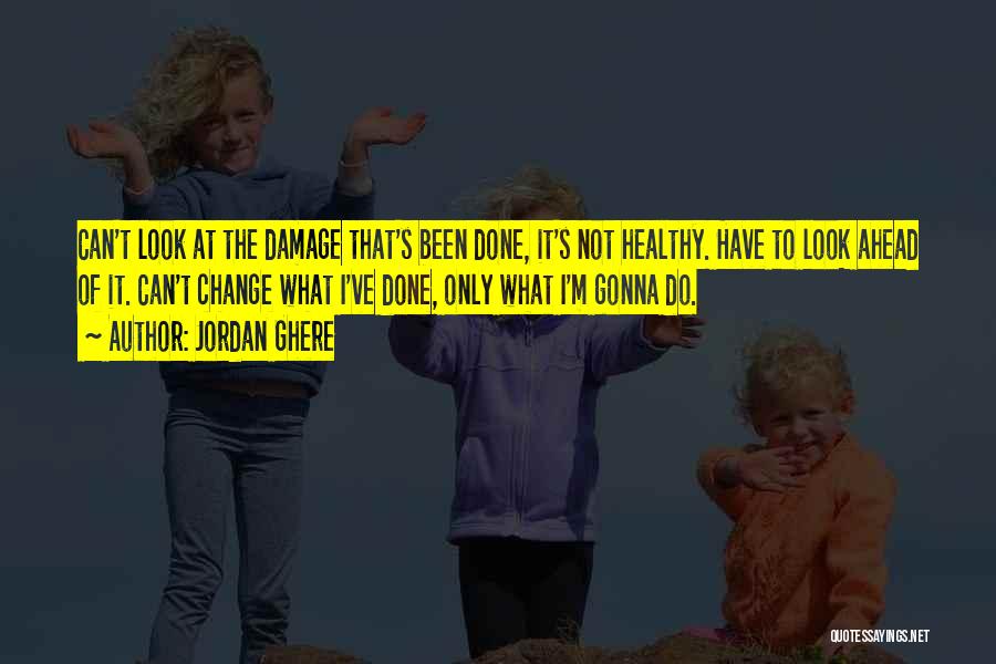 Jordan Ghere Quotes 313021