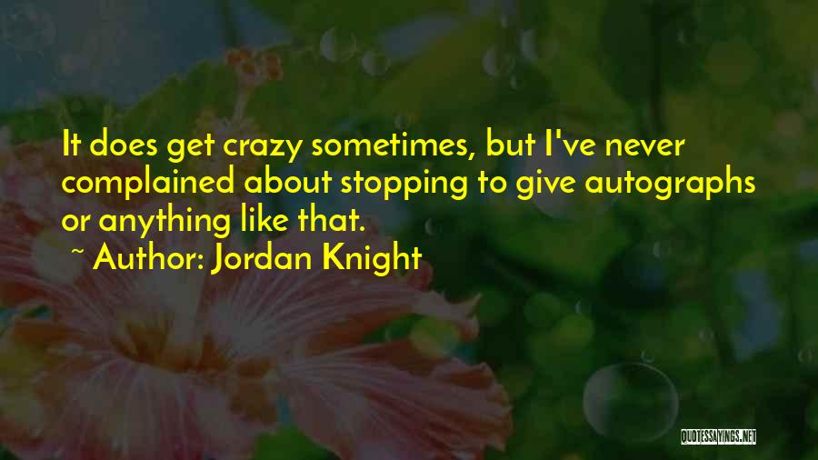 Jordan Knight Quotes 1857827