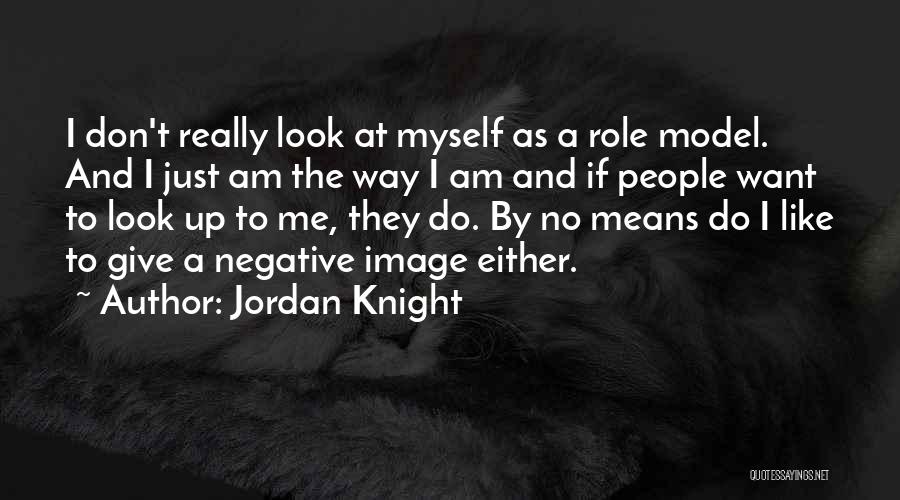 Jordan Knight Quotes 897688