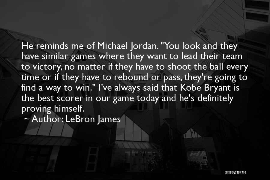 Jordan Kobe Quotes By LeBron James