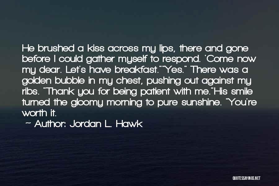 Jordan L. Hawk Quotes 1162258