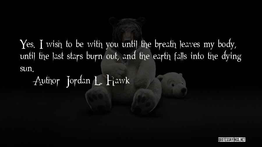 Jordan L. Hawk Quotes 1320884