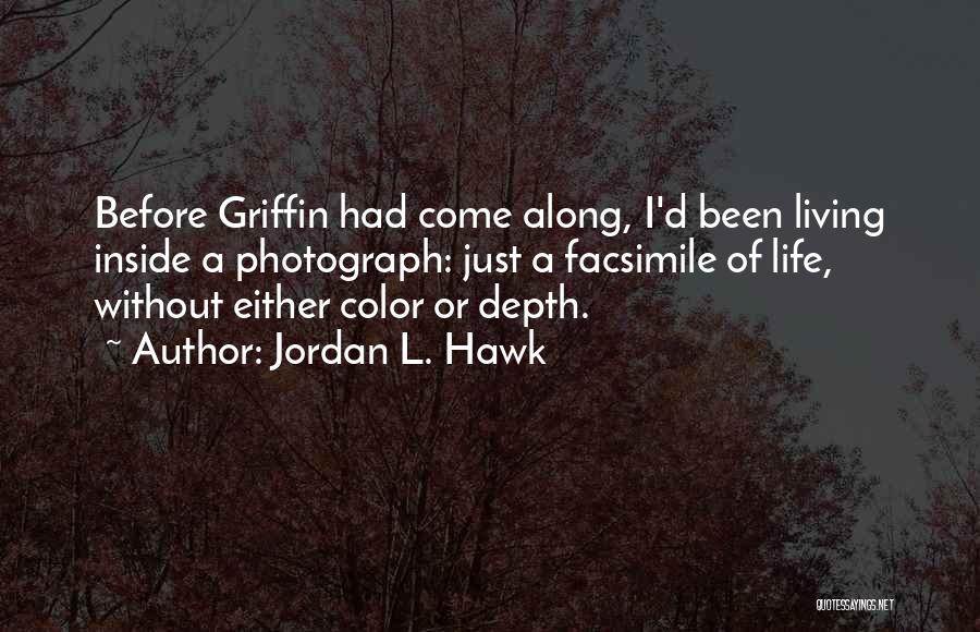 Jordan L. Hawk Quotes 2161470