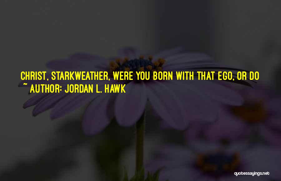 Jordan L. Hawk Quotes 813999