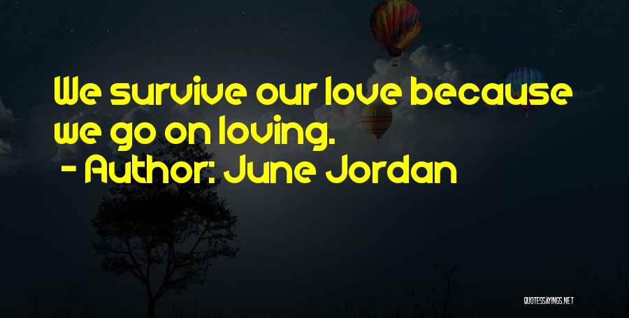 Jordan Love Quotes By June Jordan