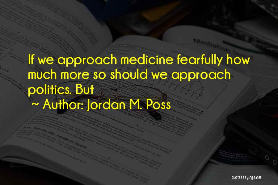Jordan M. Poss Quotes 92863