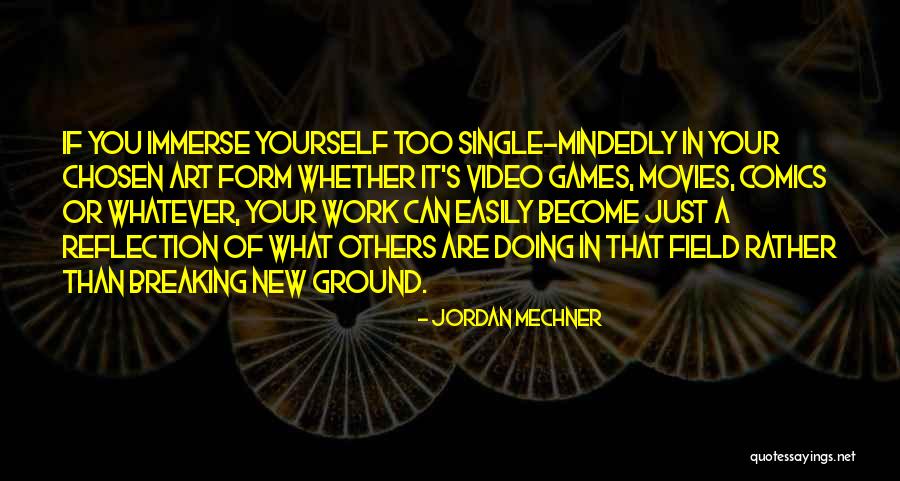 Jordan Mechner Quotes 974227 Jordan Mechner Quotes 974227