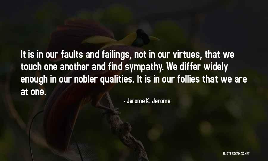 Jordan Pickford Quotes By Jerome K. Jerome Jordan Pickford Quotes By Jerome K. Jerome
