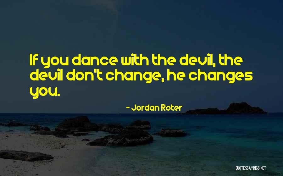 Jordan Roter Quotes 1573334