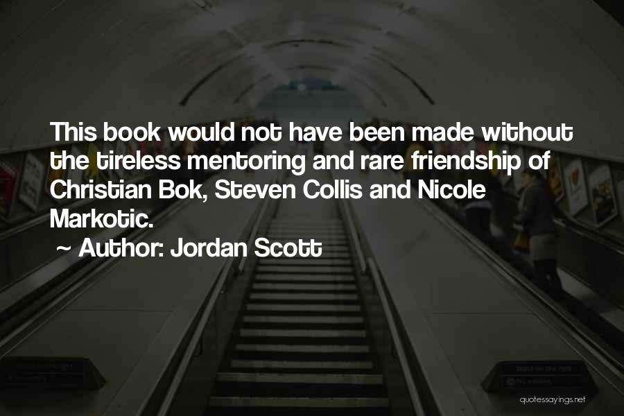 Jordan Scott Quotes 2031213