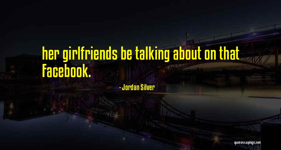Jordan Silver Quotes 1333739 Jordan Silver Quotes 1333739