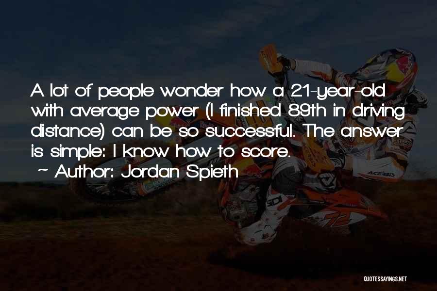 Jordan Spieth Quotes 1064874