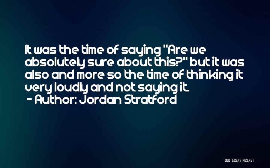 Jordan Stratford Quotes 250994