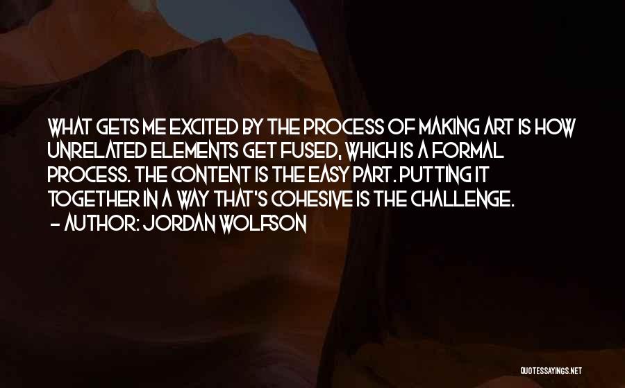 Jordan Wolfson Quotes 1883483