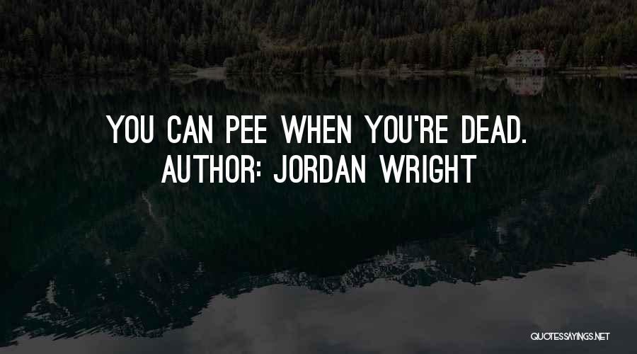 Jordan Wright Quotes 2073890
