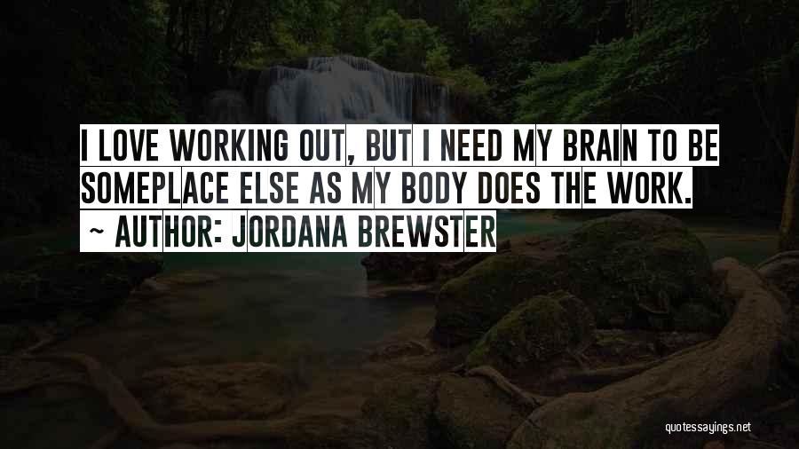 Jordana Brewster Quotes 1181399