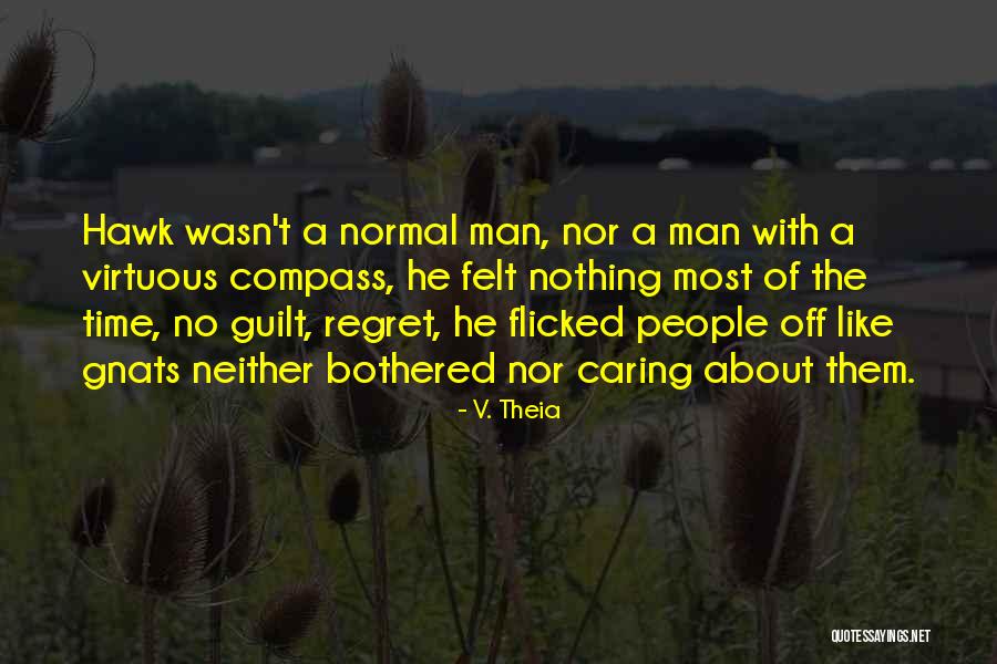 Jordano Santoro Quotes By V. Theia Jordano Santoro Quotes By V. Theia