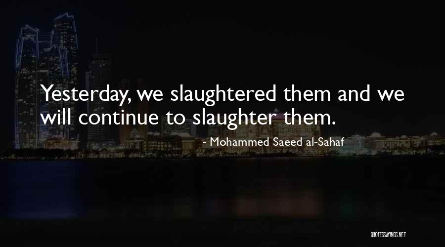 Jordanovac Quotes By Mohammed Saeed Al-Sahaf Jordanovac Quotes By Mohammed Saeed Al-Sahaf