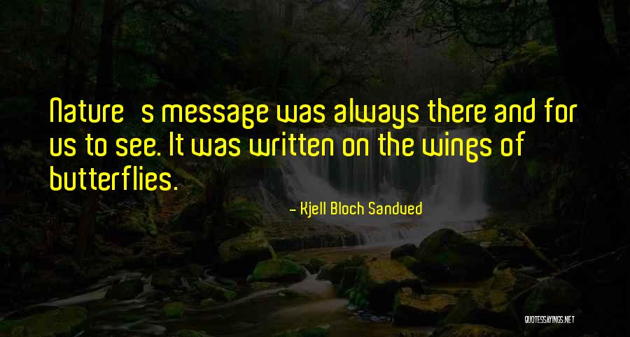 Jordens Lager Quotes By Kjell Bloch Sandved Jordens Lager Quotes By Kjell Bloch Sandved