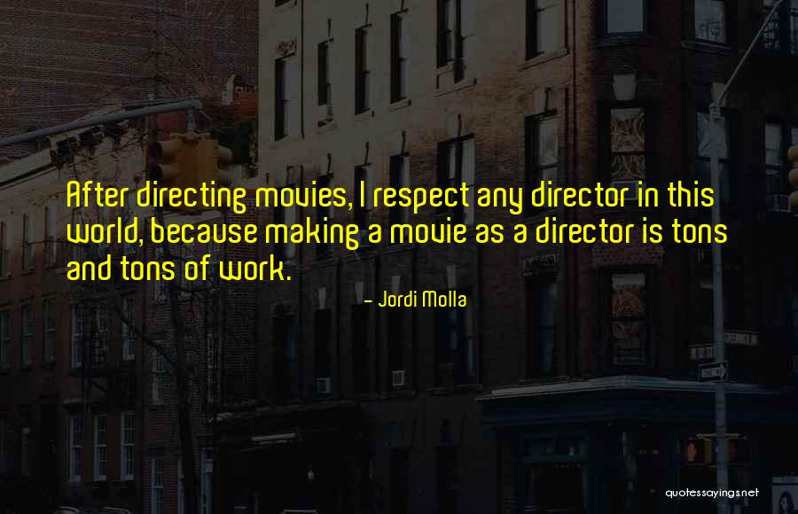 Jordi Molla Quotes 125349 Jordi Molla Quotes 125349