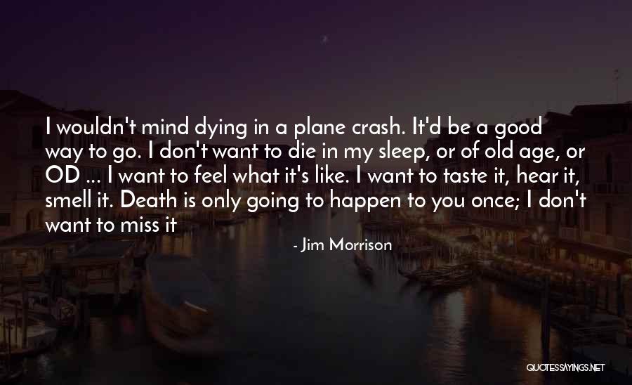 Jordie Lunn Quotes By Jim Morrison