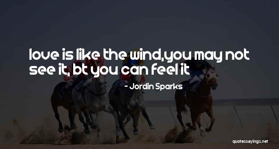 Jordin Sparks Love Quotes By Jordin Sparks Jordin Sparks Love Quotes By Jordin Sparks