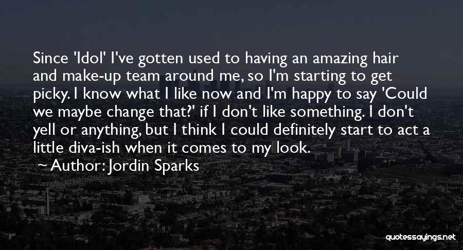 Jordin Sparks Quotes 2131769