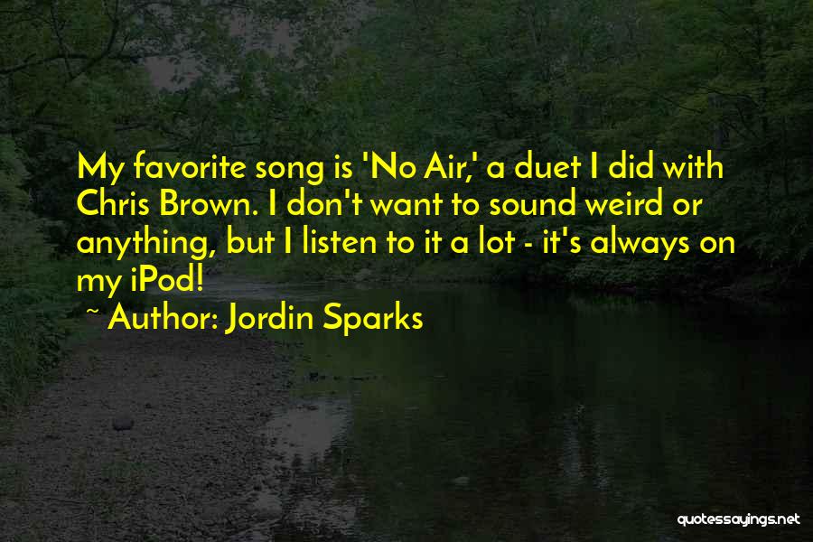 Jordin Sparks Quotes 2218616