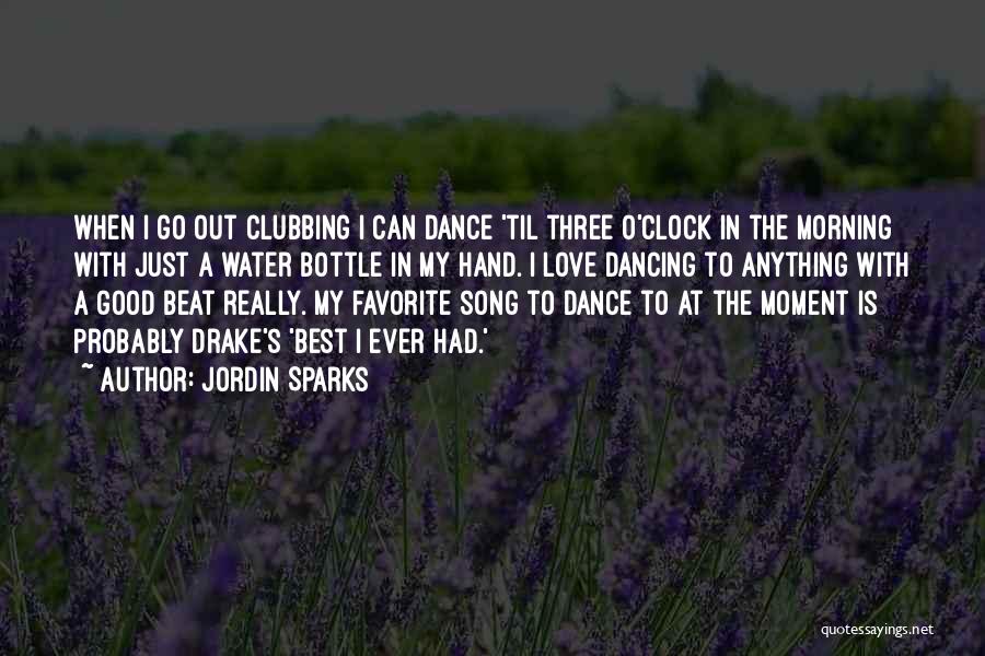 Jordin Sparks Song Quotes By Jordin Sparks