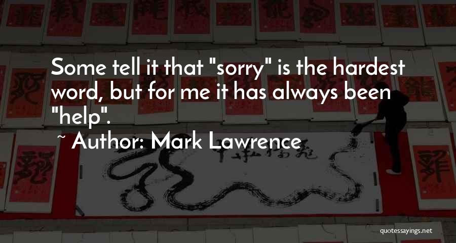 Jorg Ancrath Quotes By Mark Lawrence