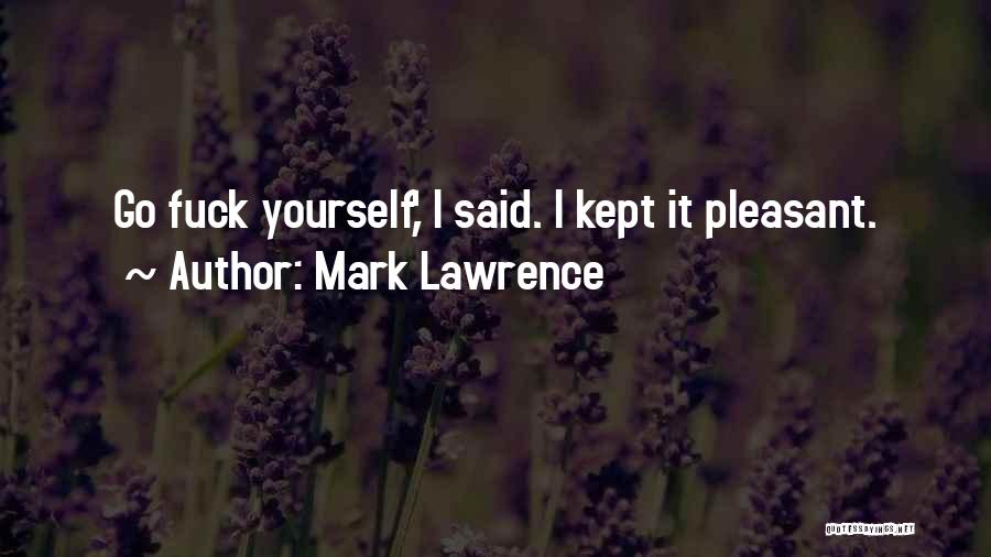 Jorg Ancrath Quotes By Mark Lawrence