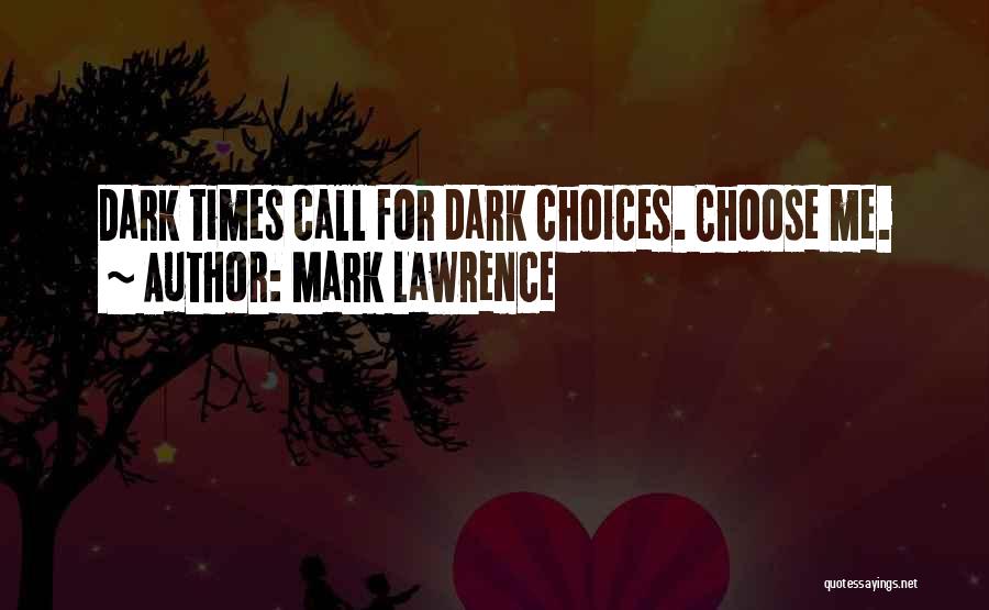 Jorg Ancrath Quotes By Mark Lawrence