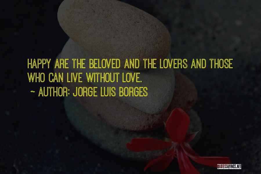 Jorge Borges Love Quotes By Jorge Luis Borges