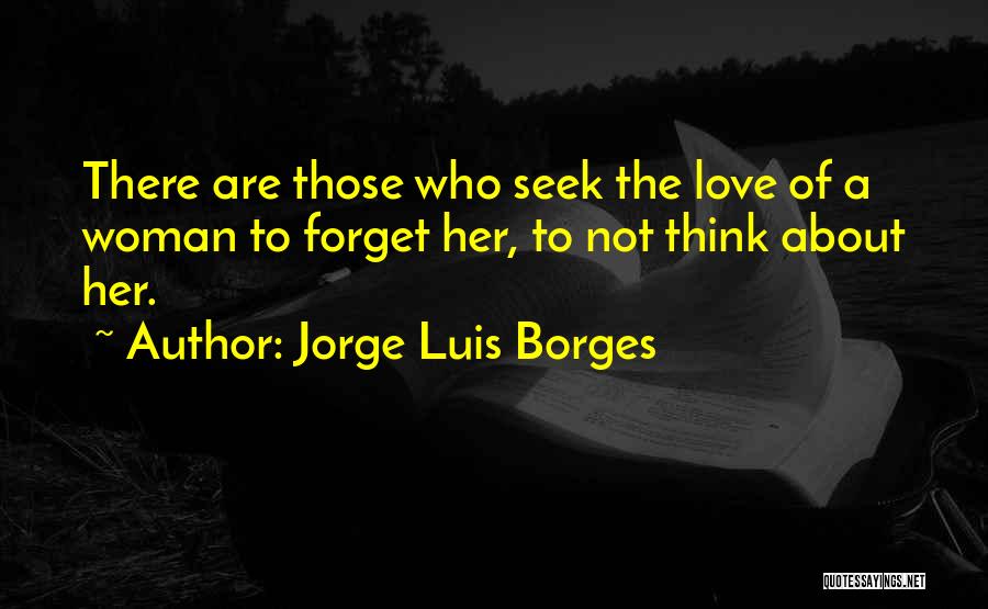 Jorge Borges Love Quotes By Jorge Luis Borges