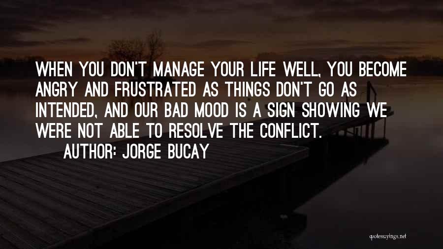 Jorge Bucay Quotes 1206969