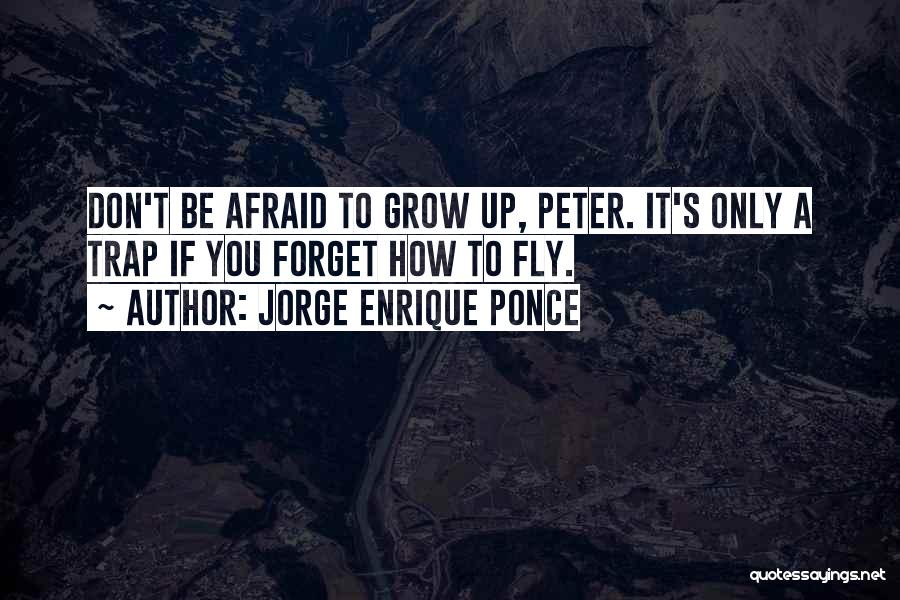 Jorge Enrique Ponce Quotes 1615571