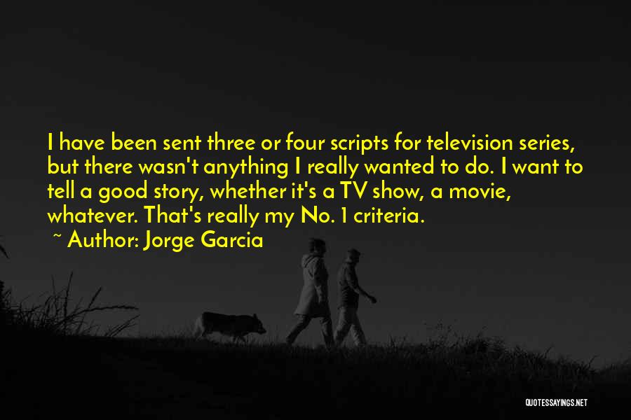 Jorge Garcia Quotes 1939137