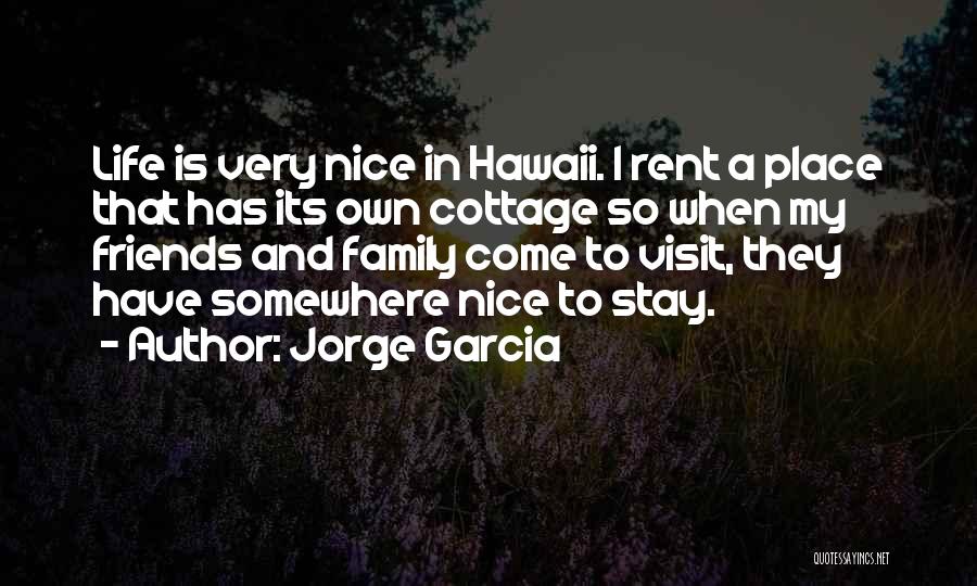 Jorge Garcia Quotes 694704