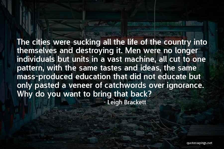 Jorge Lopez Quotes By Leigh Brackett Jorge Lopez Quotes By Leigh Brackett