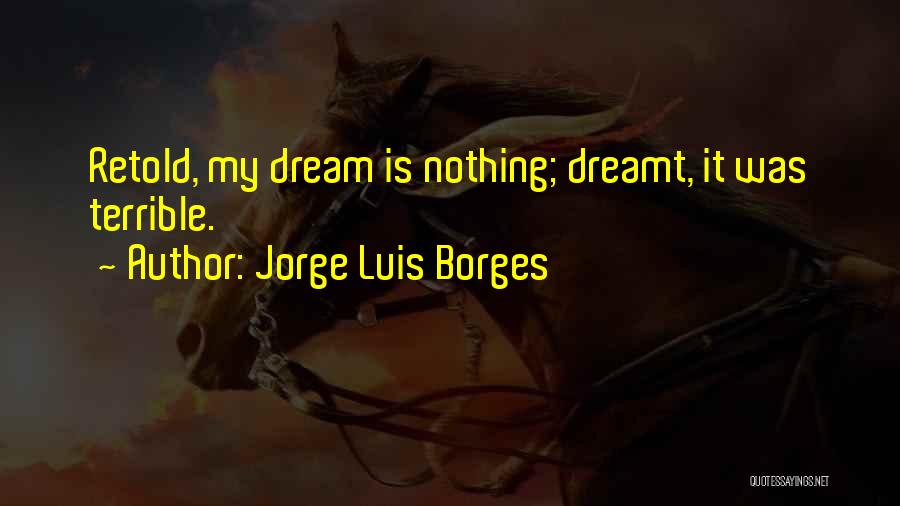 Jorge Luis Borges Quotes 1256169
