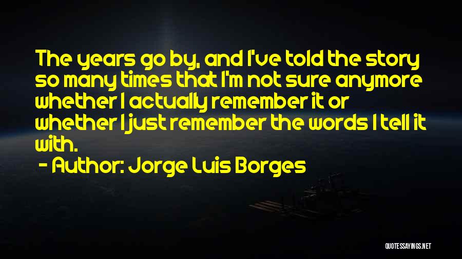 Jorge Luis Borges Quotes 1372517
